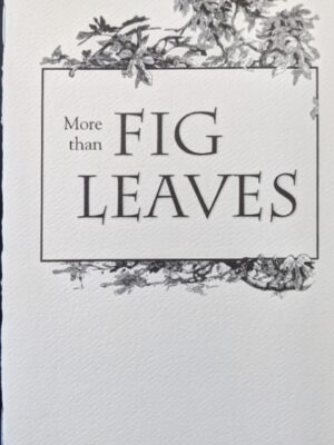 More Than Fig Leaves