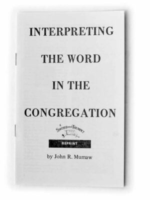Interpreting the Word in the Congregation - John R. Mumaw