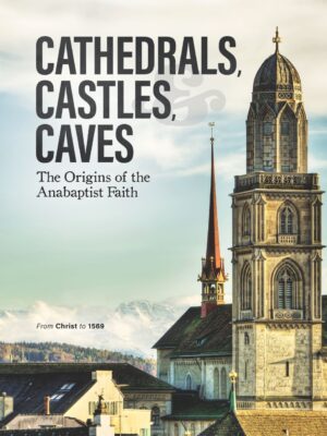Cathedrals, Castles, and Caves - Marcus A. Yoder